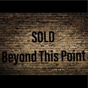 SOLD Beyond This Point